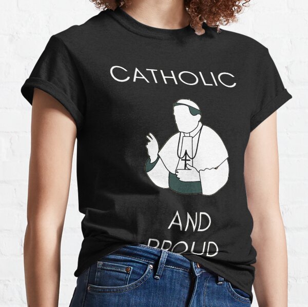 Catholic and Proud, Essential Design, Black Background Classic T-Shirt