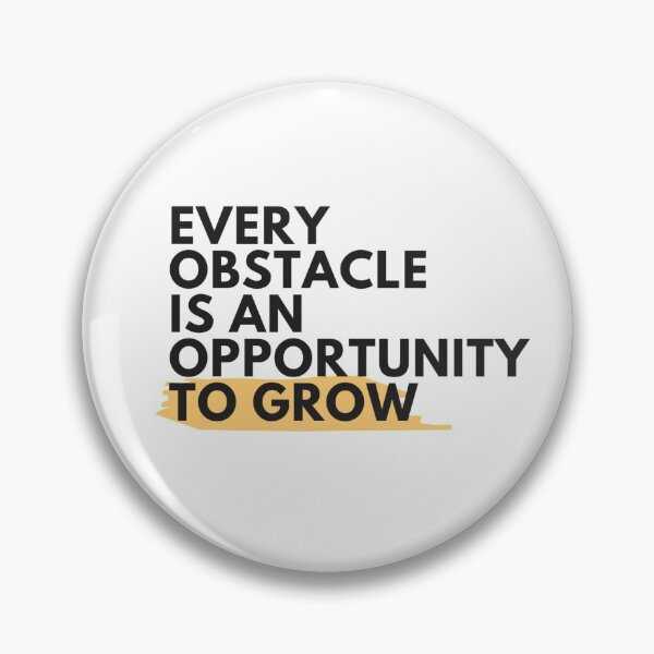 Item preview, every obstacle is an apportunity to grow designed and sold by trillstshirt.