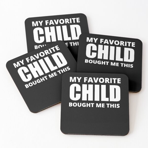 Item preview, My Favorite Child Bought Me This designed and sold by Avishy.