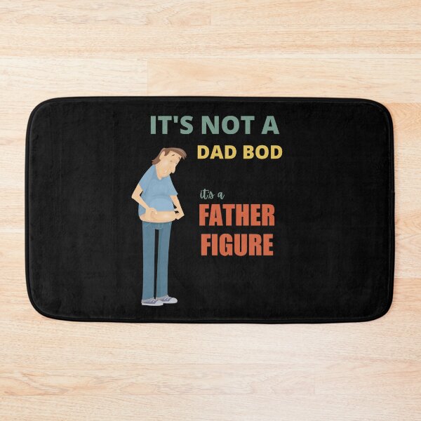 Item preview, It's Not A Dad Bod It's A Father Figure designed and sold by Avishy.