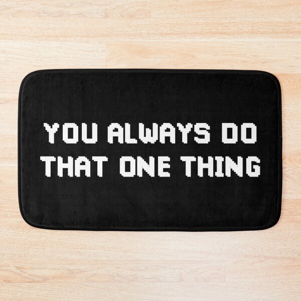 Item preview, You Always Do That One Thing (White) designed and sold by FilipeFerreira.