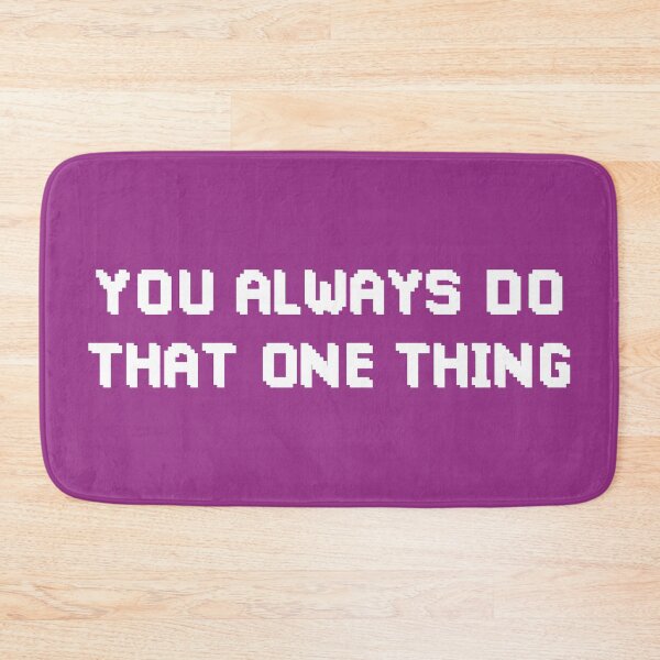 Item preview, You Always Do That One Thing (Purple BG) designed and sold by FilipeFerreira.
