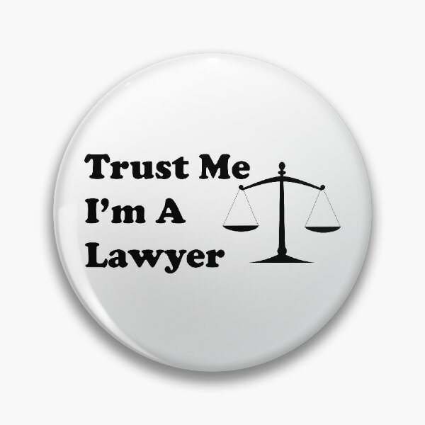 Item preview, Trust Me I'm A Lawyer designed and sold by toolongdidntdraw.