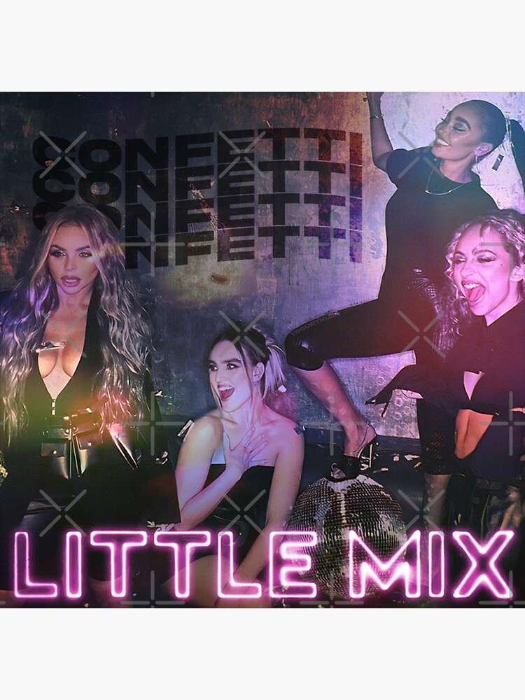 "Little Mix Confetti (Album)" Poster by yogurtkuiin Redbubble