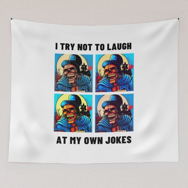 Item preview, i try not to laugh at my own jokes designed and sold by trillstshirt.