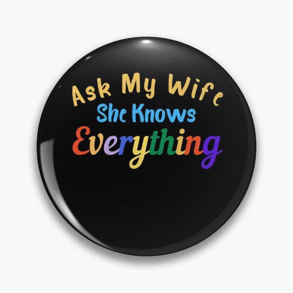 Item preview, Ask My Wife She Knows Everything - Funny Cute Husband designed and sold by PIXEcompany.