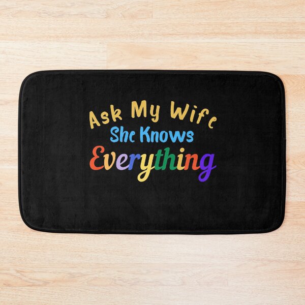 Item preview, Ask My Wife She Knows Everything - Funny Cute Husband designed and sold by PIXEcompany.