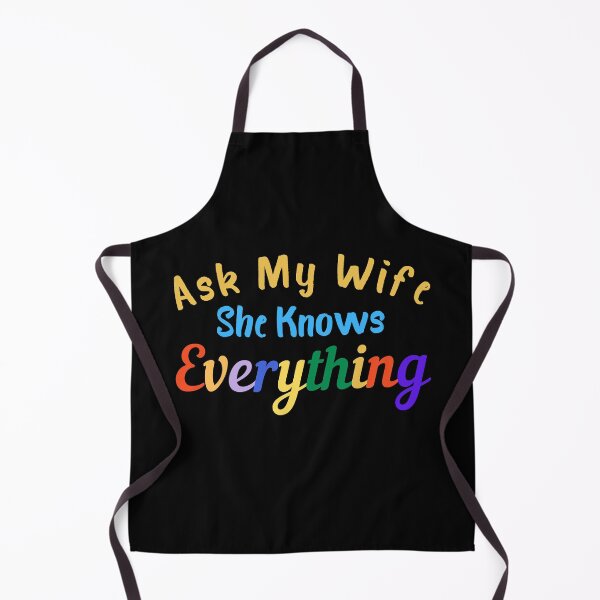 Item preview, Ask My Wife She Knows Everything - Funny Cute Husband designed and sold by PIXEcompany.