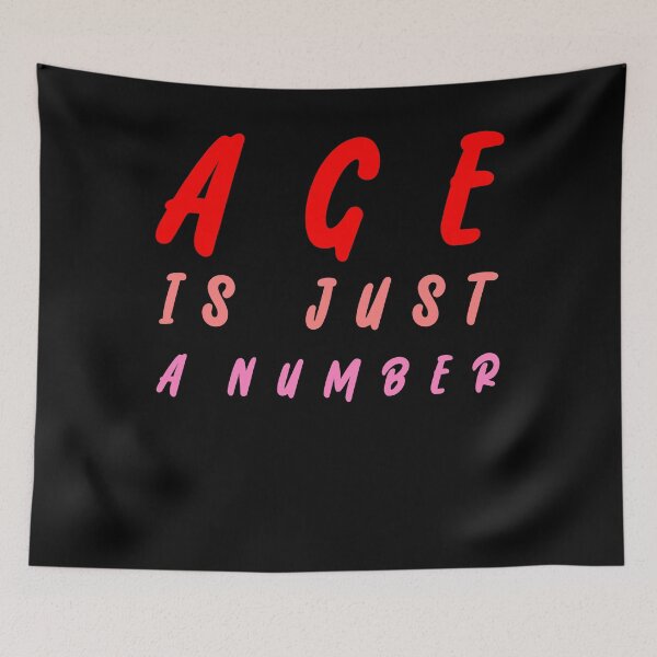 Item preview, Age Is Just A Number designed and sold by Simoel12.