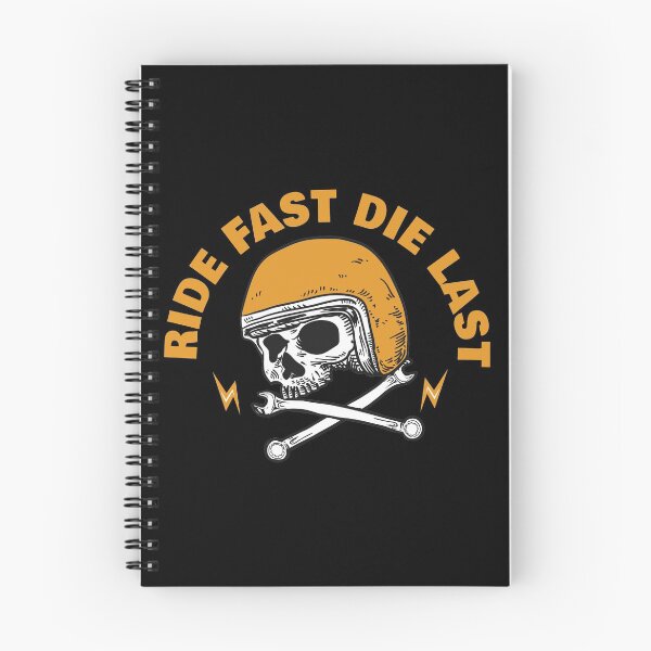 Item preview, Ride Fast Die Last designed and sold by thesmokeydogs.