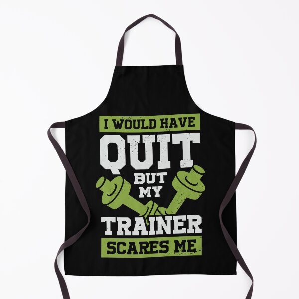 Item preview, I Would Have Quit But My Trainer Scares Me designed and sold by Marcid95.