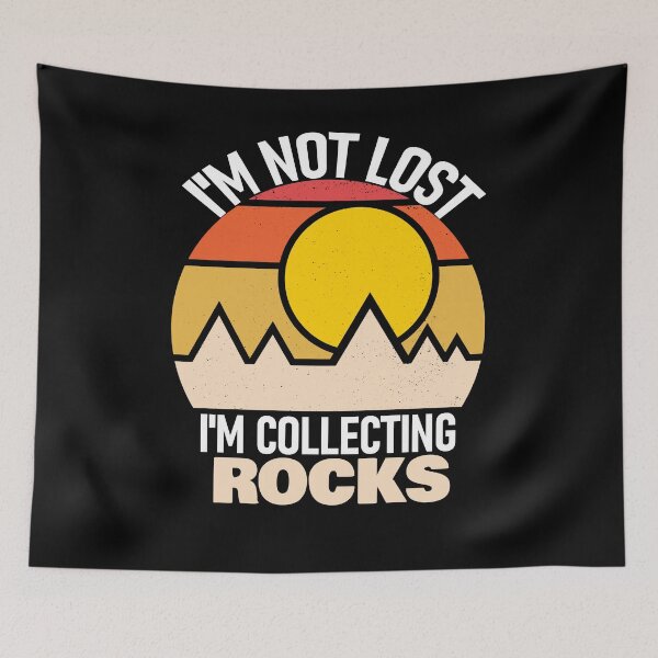 Item preview, I'M Not Lost Rock Collector Geologist Collecting Hunting Gift designed and sold by mountkar.