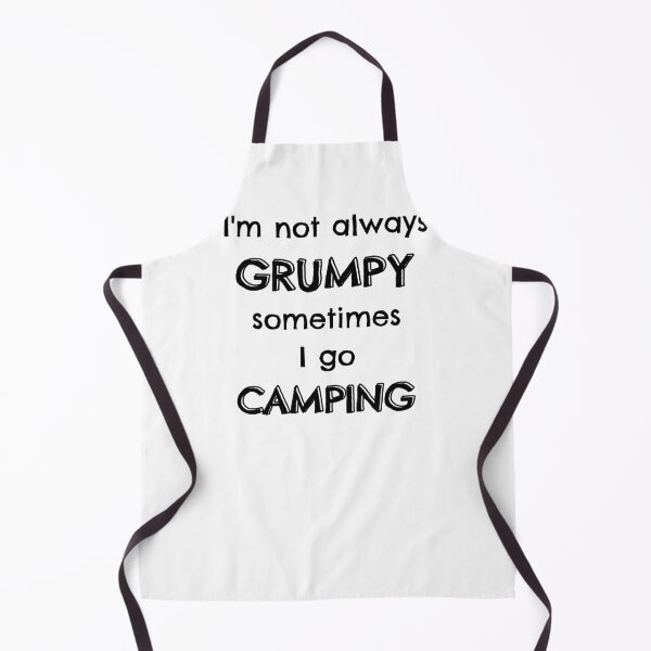 Item preview, I'm not always grumpy sometimes I go camping designed and sold by TheGreenGoat.