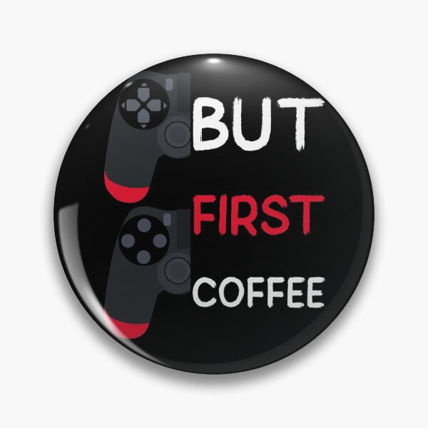 Item preview, Gaming But First Coffee designed and sold by jtechlimitless.
