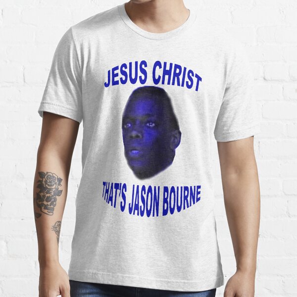 Jesus Christ that's Jason Bourne Essential T-Shirt