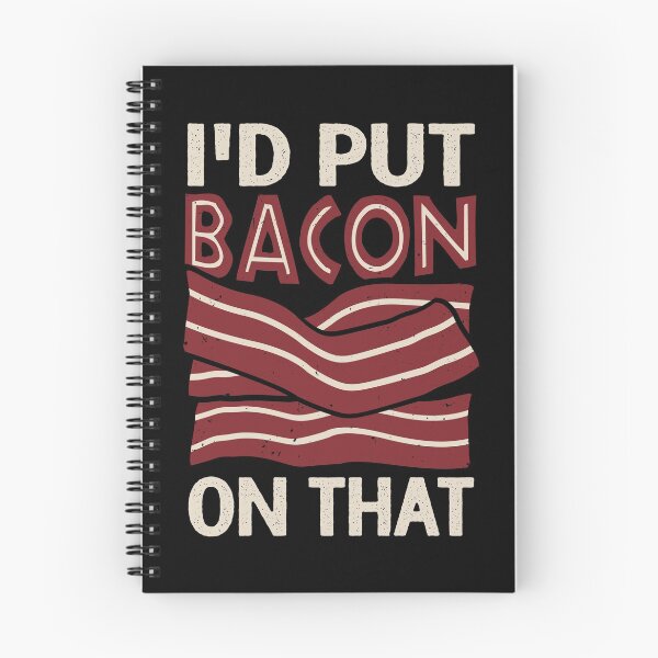 Item preview, I'd Put Bacon On That designed and sold by Marcid95.