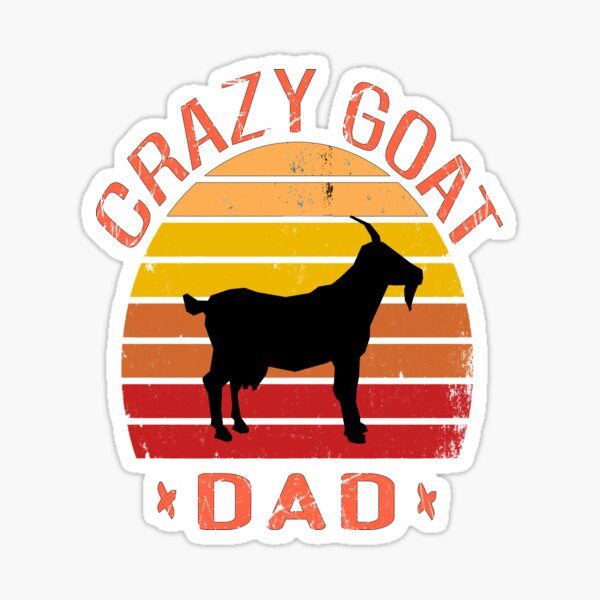 Item preview, crazy goat dad designed and sold by ibrastore.