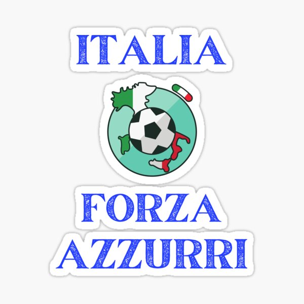 Italia Forza Azzurri Italy Soccer Italian Flag Sticker For Sale By