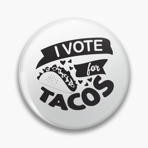 Item preview, I vote for tacos designed and sold by Ideal-Apparel.