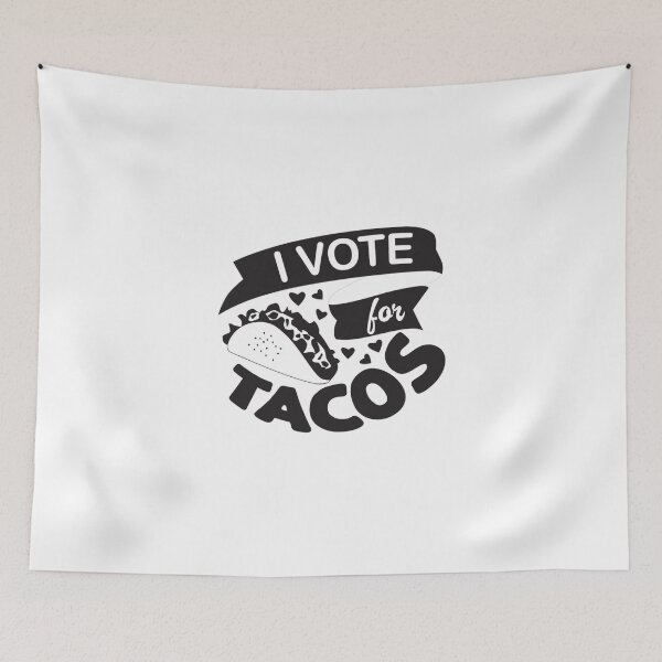 Item preview, I vote for tacos designed and sold by Ideal-Apparel.