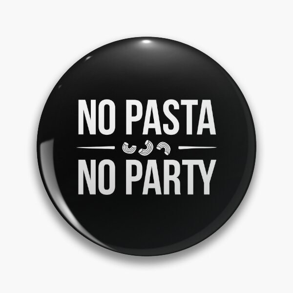 Item preview, No Pasta No Party designed and sold by MamSelle.