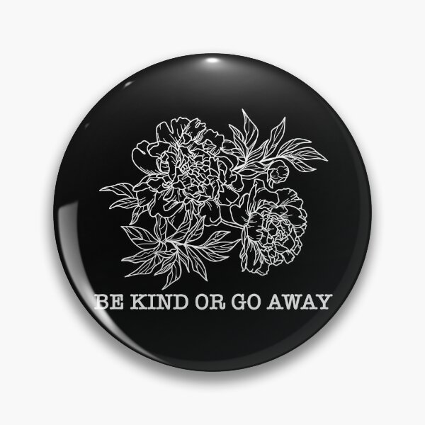 Item preview, Be Kind Or Go Away Peonies Flowers White Line designed and sold by LaGode.