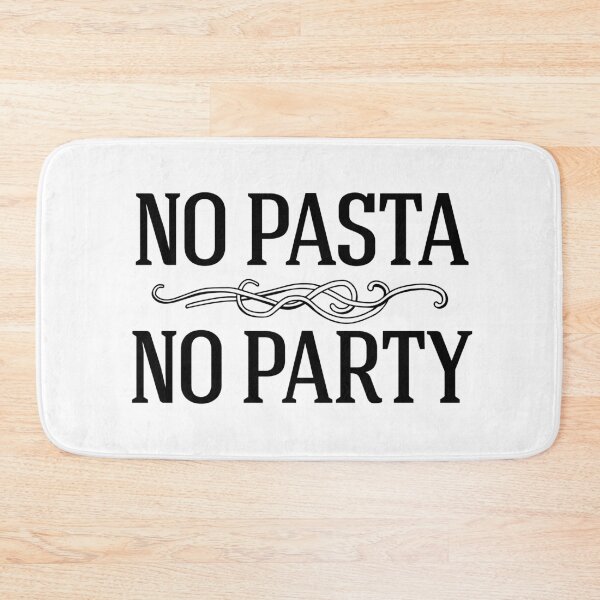 Item preview, No Pasta No Party designed and sold by MamSelle.