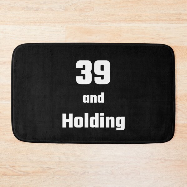 Item preview, 39 and Holding - Funny 39th birthday gift designed and sold by FreedomUniverse.