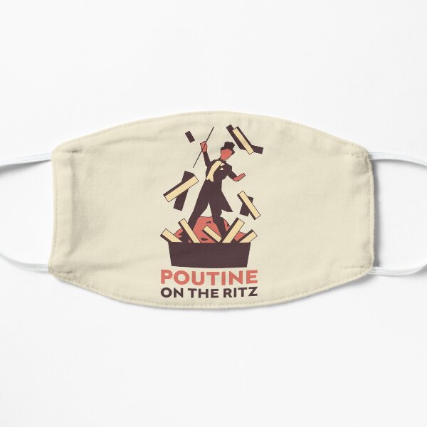 Poutine on the Ritz (Browns) Flat Mask