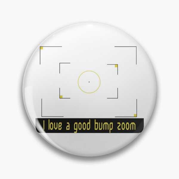 Item preview, I love a good bump zoom designed and sold by wishicouldgetausername.