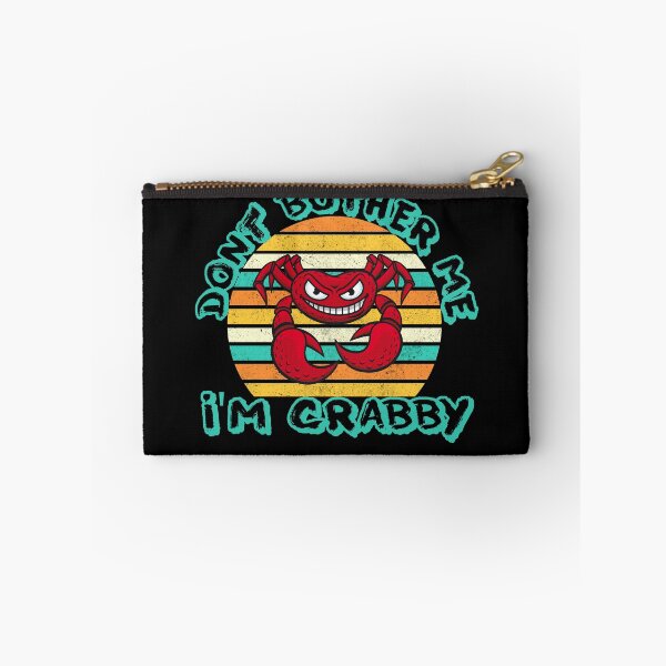 Item preview, dont bother me im crabby designed and sold by FurioInc.