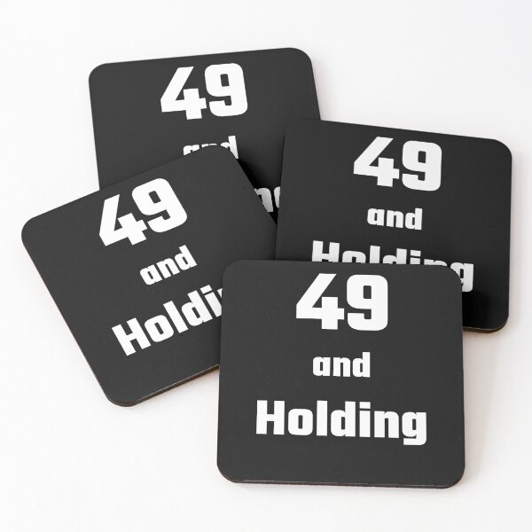 Item preview, 49 and Holding - Funny 49th birthday gift designed and sold by FreedomUniverse.