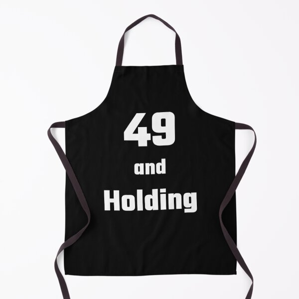 Item preview, 49 and Holding - Funny 49th birthday gift designed and sold by FreedomUniverse.