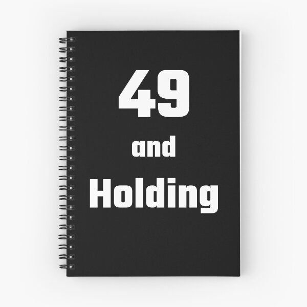 Item preview, 49 and Holding - Funny 49th birthday gift designed and sold by FreedomUniverse.