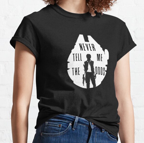 Ne me dis jamais les chances - Han T-shirt classique