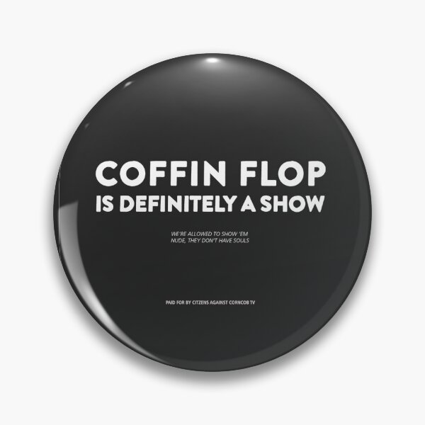 Item preview, Coffin Flop is Definitely a Show! I Think You Should Leave S2 designed and sold by familyvacation.
