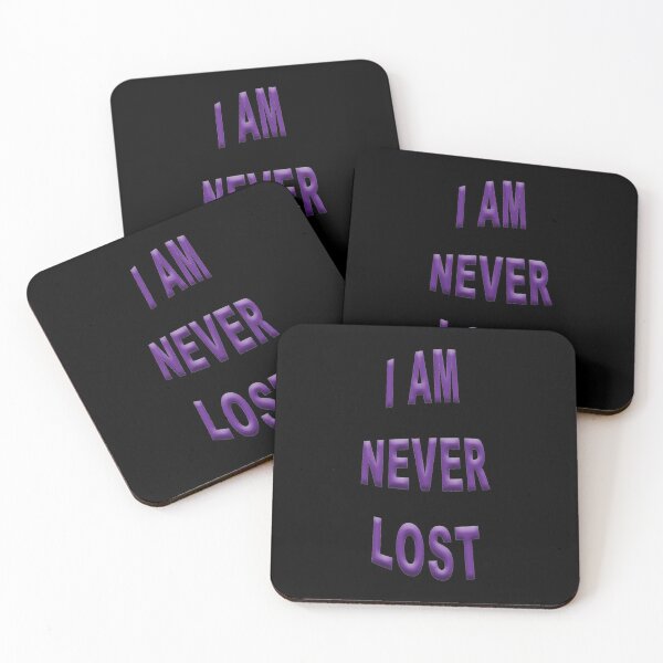 Item preview, I AM NEVER LOST designed and sold by janraydesigns.