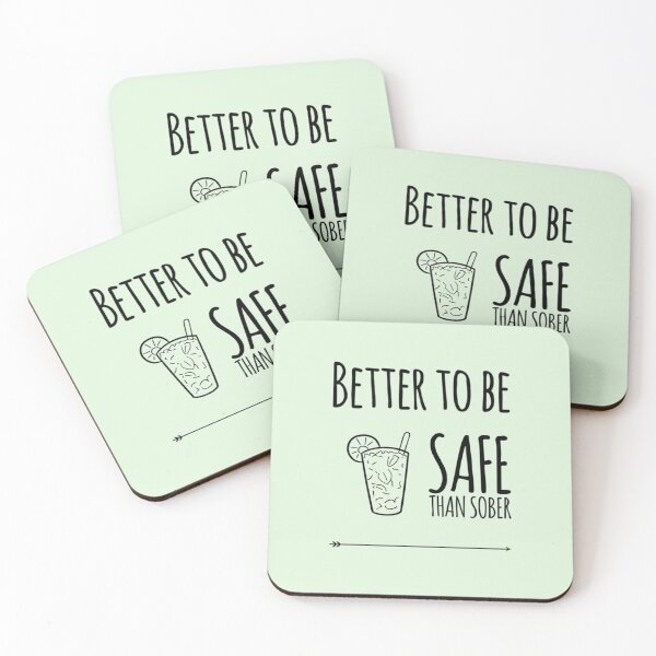 Item preview, Better to be safe than sober designed and sold by Dead-Moroz.