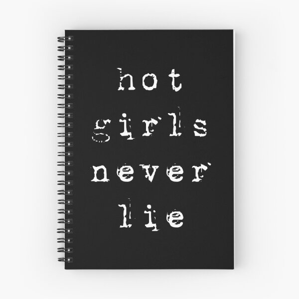 Item preview, Hot Girls Never Lie #White designed and sold by Paaraa.