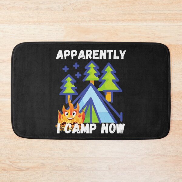 Item preview, Apparently I camp now design designed and sold by PinkArtDesigns.