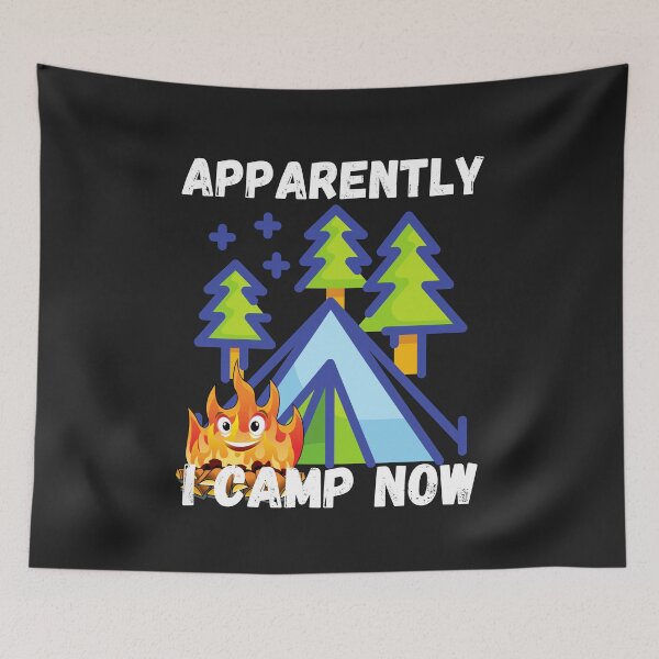 Item preview, Apparently I camp now design designed and sold by PinkArtDesigns.
