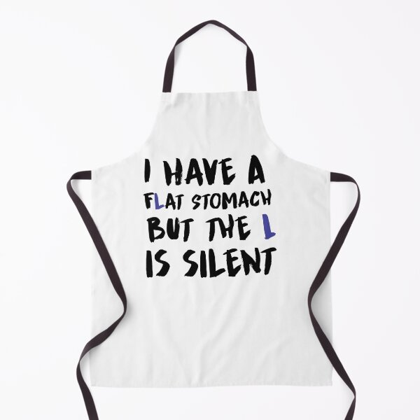 Item preview, I have a flat Stomach but the L is silent designed and sold by art-fox.