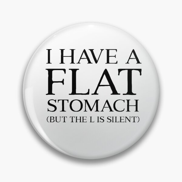 Item preview, I have a flat Stomach but the L is silent designed and sold by art-fox.