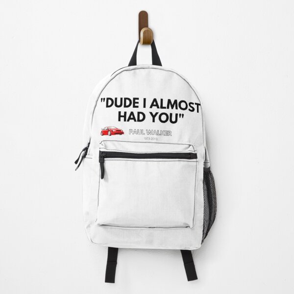 Item preview, Dude I Almost Had You Paul Walker designed and sold by WRTime.