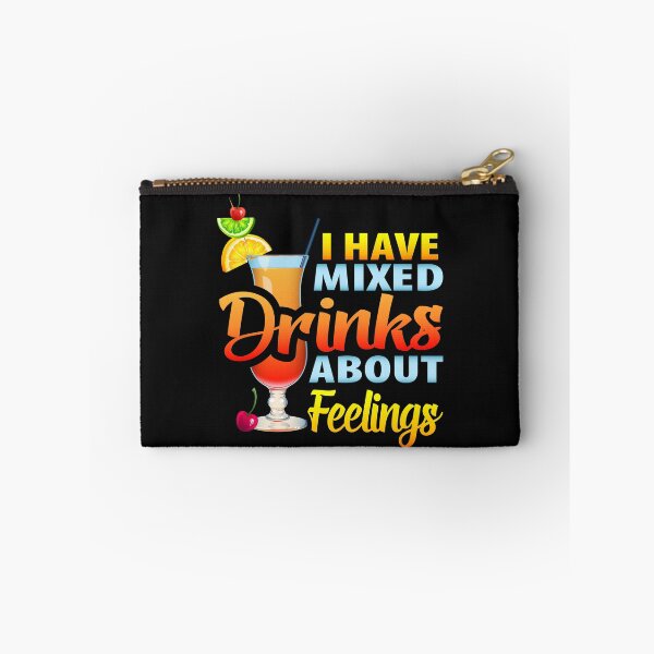 Item preview, I Have Mixed Drinks About Feelings, Cocktails Mixing Bartender Mixologist designed and sold by Merchking1.