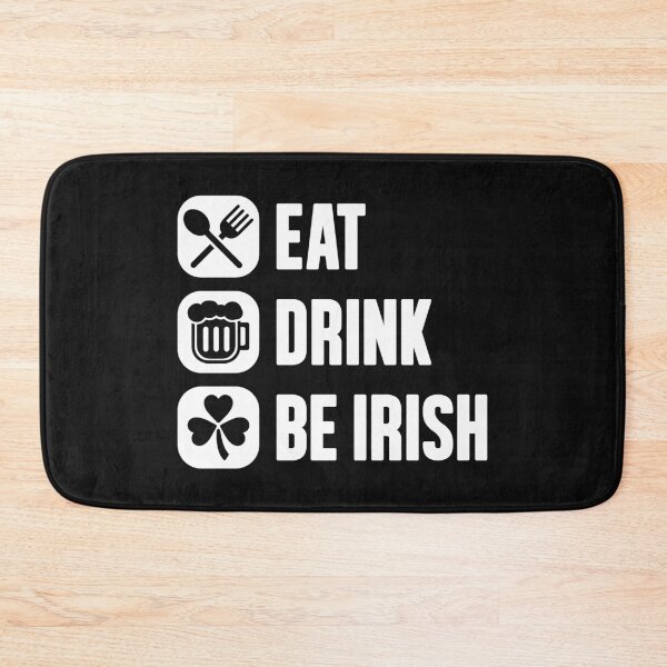 Item preview, Eat Drink Be Irish St. Patrick's Day Simple Irish Funny St Patty designed and sold by Merchking1.