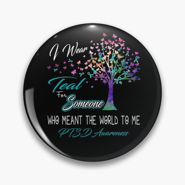 Item preview, I Wear Teal For Someone PTSD Awareness designed and sold by Gillosina.