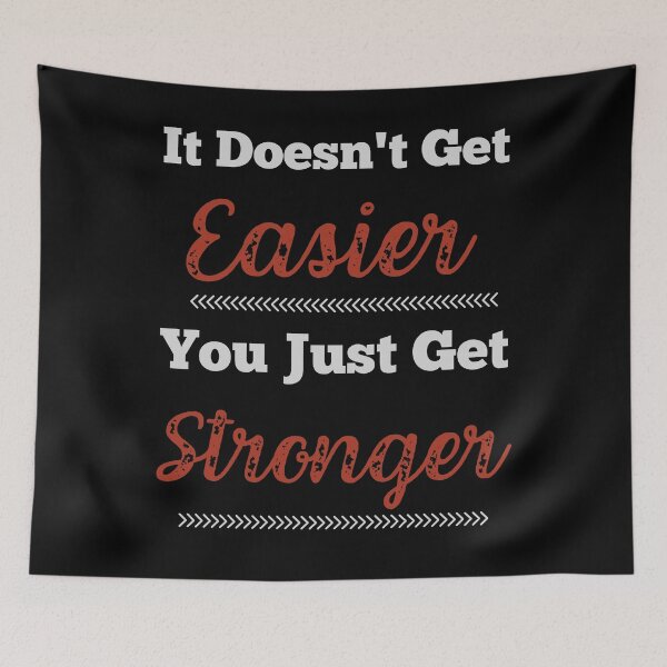 Item preview, It Doesn't Get Easier, You Just Get Stronger, Motivational Athlete design designed and sold by Constant Readers.