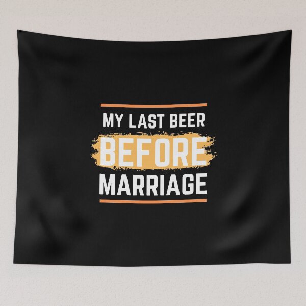 Item preview, Last Beer before Marriage! designed and sold by Marcela872020.