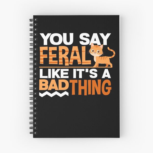 Item preview, Rusty-Spotted Cat Funny You Say Feral Like It's A Bad Thing designed and sold by ShopTheStyle.